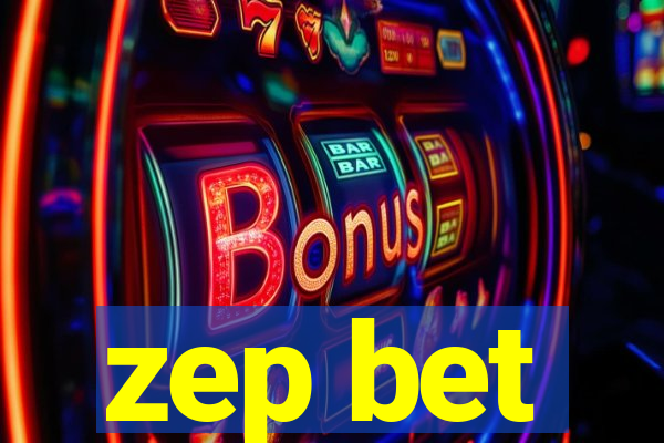 zep bet